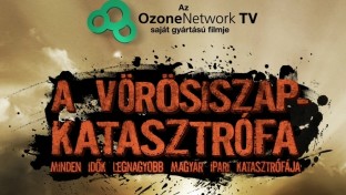 Az OzoneNetwork dokumentumfilmje a vörösiszap-katasztrófáról